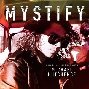 輸入盤 MICHAEL HUTCHENCE / MYSTIFY ： A MUSICAL JOURNEY WITH MICHAEL HUTCHENCE [CD]