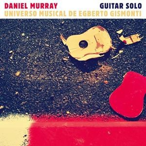 輸入盤 DANIEL MURRAY / VIOLAO SOLO （UNIVERSO MUSICAL DE EGBERTO GISMONTI） [CD]