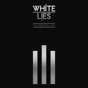 輸入盤 WHITE LIES / TO LOSE MY LIFE... （10TH ANNIVERSARY DELUXE EDITION） [2LP]