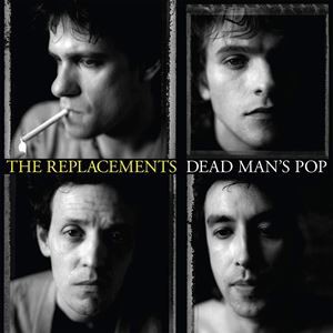 輸入盤 REPLACEMENTS / DEAD MAN’S POP [4CD＋LP]