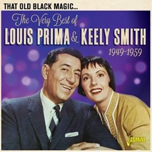 輸入盤 LOUIS PRIMA ＆ KEELY SMITH / THAT OLD BLACK MAGIC - VERY BEST OF LOUIS PRIMA ＆ KEELY SMITH 1949-1959 [CD]