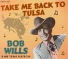 輸入盤 BOB ＆ HIS TEXAS PLAYBOY WILLIS / TAKE ME BACK TO TULSA [4CD]