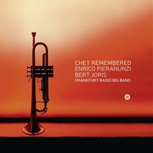 輸入盤 ENRICO PIERANUNZI／BERT JORIS／FRANKFURT RADIO BIGBAND / CHET REMEMBERED [CD]