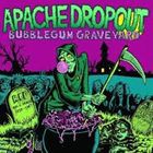 輸入盤 APACHE DROPOUT / BUBBLEGUM GRAVEYARD [CD]