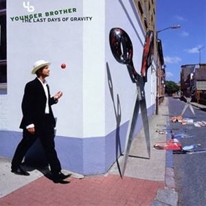 輸入盤 YOUNGER BROTHER / LAST DAYS OF GRAVITY [2LP]