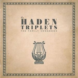 輸入盤 HADEN TRIPLETS / FAMILY SONGBOOK [CD]