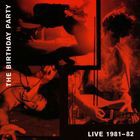 輸入盤 BIRTHDAY PARTY / LIVE 81-82 （2LP＋CD／LTD） [LP]