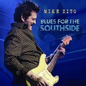 輸入盤 MIKE ZITO / BLUES FOR THE SOUTHSIDE （LIVE FROM OLD ROCK HOUSE） [2CD]