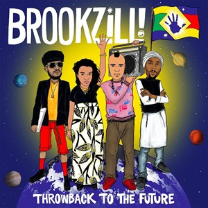 輸入盤 BROOKZILL! / THROWBACK TO THE FUTURE [LP]