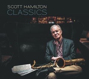 輸入盤 SCOTT HAMILTON / CLASSICS [CD]