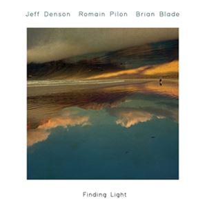 輸入盤 JEFF DENSON／ROMAIN PILOT／BRIAN BLADE / FINDING LIGHT [LP]
