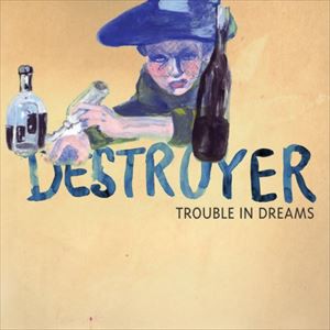 輸入盤 DESTROYER / TROUBLE IN DREAMS [CD]