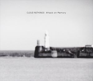 輸入盤 CLOUD NOTHINGS / ATTACK ON MEMORY [CD]