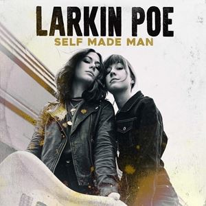 輸入盤 LARKIN POE / SELF MADE MAN [LP]