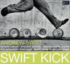 輸入盤 ANDREW SWIFT / SWIFT KICK [CD]