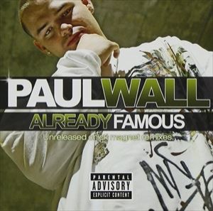 輸入盤 PAUL WALL / ALREADY FAMOUS [CD]