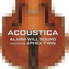 輸入盤 APHEX TWIN / ACOSTICA ： ALARM WILL SOUND [CD]