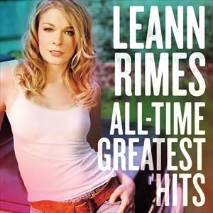 輸入盤 LEANN RIMES / ALL-TIME GREATEST HITS [CD]