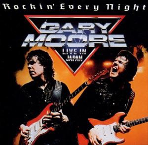 輸入盤 GARY MOORE / ROCKIN’ EVERY NIGHT [CD]