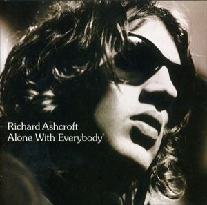輸入盤 RICHARD ASHCROFT / ALONE WITH EVERYBODY [CD]