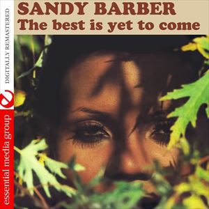 輸入盤 SANDY BARBER / BEST IS YET TO COME （DLX） [CD]
