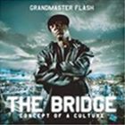 輸入盤 GRANDMASTER FLASH / BRIDGE [CD]