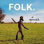 輸入盤 HOWIE.B / FOLK [CD]