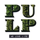 輸入盤 PULP / WE LOVE LIFE [CD]