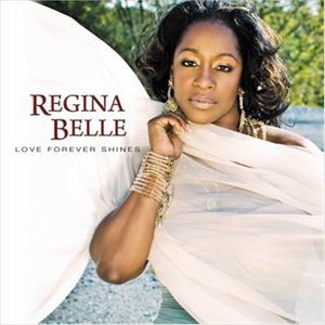 輸入盤 REGINA BELLE / LOVE FOREVER SHINE [CD]