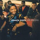 輸入盤 CESARIA EVORA / CAFE ATLANTICO [CD]