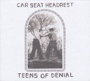 輸入盤 CAR SEAT HEADREST / TEENS OF DENIAL [CD]