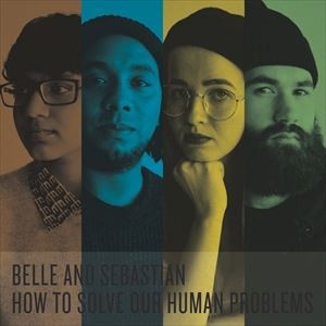 輸入盤 BELLE AND SEBASTIAN / HOW TO SOLVE OUR HUMAN PROBLEM [CD]