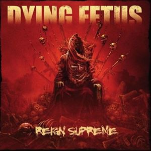 輸入盤 DYING FETUS / REIGN SUPREME （COLORED） [LP]