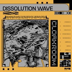 輸入盤 CLOAKROOM / DISSOLUTION WAVE [CD]