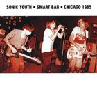 輸入盤 SONIC YOUTH / SMART BAR CHICAGO 1985 [CD]