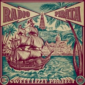 輸入盤 SWEET LIZZY PROJECT / RADIO PIRATA [CD]