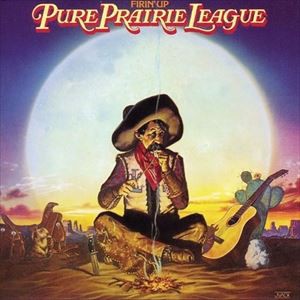 輸入盤 PURE PRAIRIE LEAGUE / FIRIN’ UP [CD]