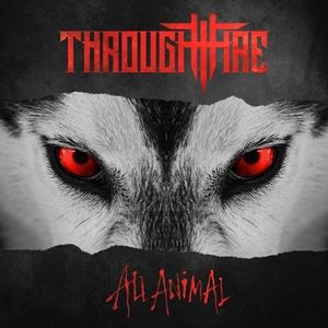 輸入盤 THROUGH FIRE / ALL ANIMAL [CD]