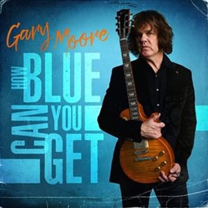 輸入盤 GARY MOORE / HOW BLUE CAN YOU GET [CD]