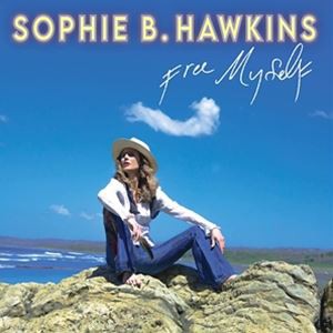 輸入盤 SOPHIE B. HAWKINS / FREE MYSELF [CD]