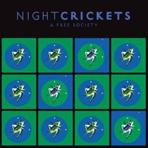 輸入盤 NIGHT CRICKETS / FREE SOCIETY [CD]
