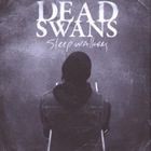 輸入盤 DEAD SWANS / SLEEP WALKERS [CD]