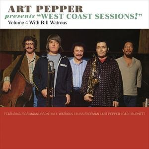 輸入盤 ART PEPPER / ”ART PEPPER PRESENTS ””WEST COAST SESSIONS”” VOLUME 4： BILL WATROUS” [CD]