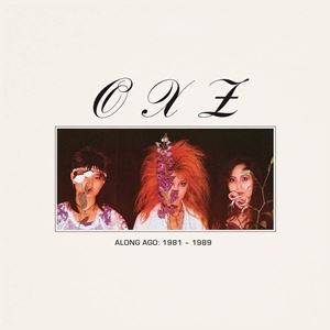 輸入盤 OXZ / ALONG AGO： 1981-1989 [CD]