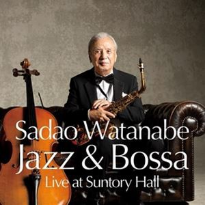 輸入盤 SADAO WATANABE / JAZZ ＆ BOSSA （LIVE AT SUNTORY HALL） [CD]