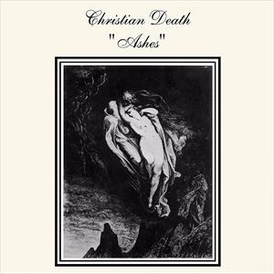 輸入盤 CHRISTIAN DEATH / ASHES [TAPE]