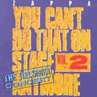 輸入盤 FRANK ZAPPA / YOU CAN’T DO THAT ON STAGE ANYMORE VOL. 2 ： THE HELSINKI CONCERT （REISSUE） [2CD]