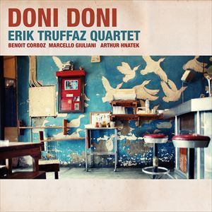 輸入盤 ERIK TRUFFAZ QUARTET / DONI DONI [CD]