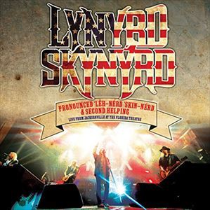 輸入盤 LYNYRD SKYNYRD / PRONOUNCED LEH-NERD SKIN-NERD ＆ SECOND HELPING LIVE [2CD]