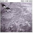 輸入盤 NICOLAS JAAR / SPACE IS ONLY NOISE [CD]